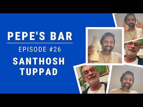 Pepe's Bar with Santhosh Tuppad | Episode #26 - YouTube