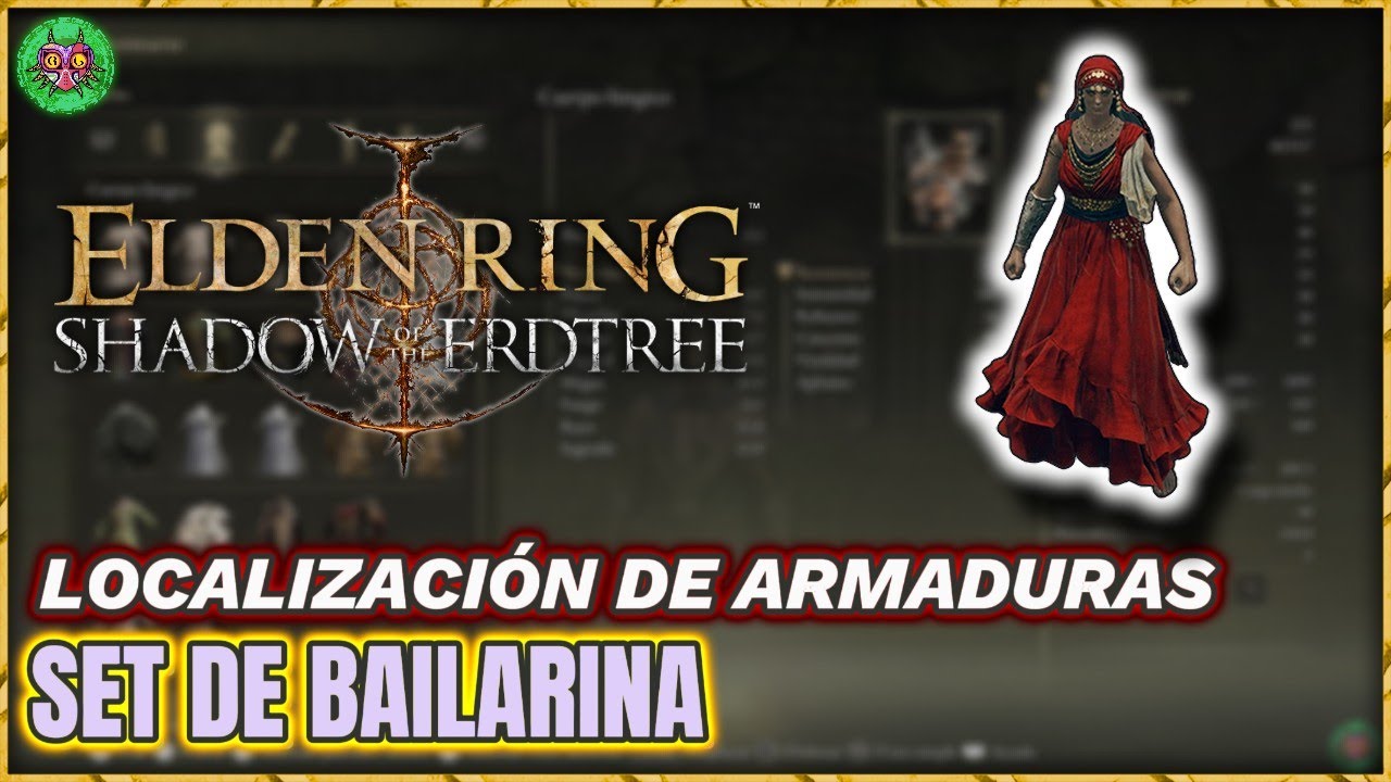 Localización SET de BAILARINA | Elden Ring: Shadow of the Erdtree Localización SET de BAILARINA | Elden Ring: Shadow of the Erdtree