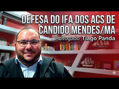 DEFESA DO IFA DOS ACS DE CANDIDO MENDES/MA