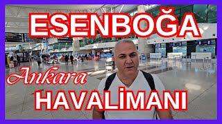 Ankara Esenboğa Havalimanından gidiş ve geliş ile ilgili her şey | Havalimanına 