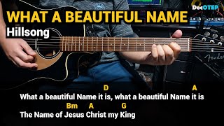 WHAT A BEAUTIFUL NAME - Hillsong (Guitar Chords Tutorial with Lyrics)