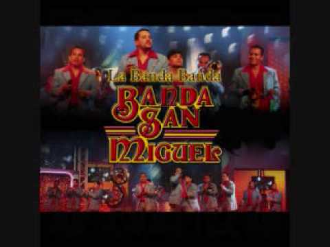 Banda San miguel "Sabiendo quien era yo"