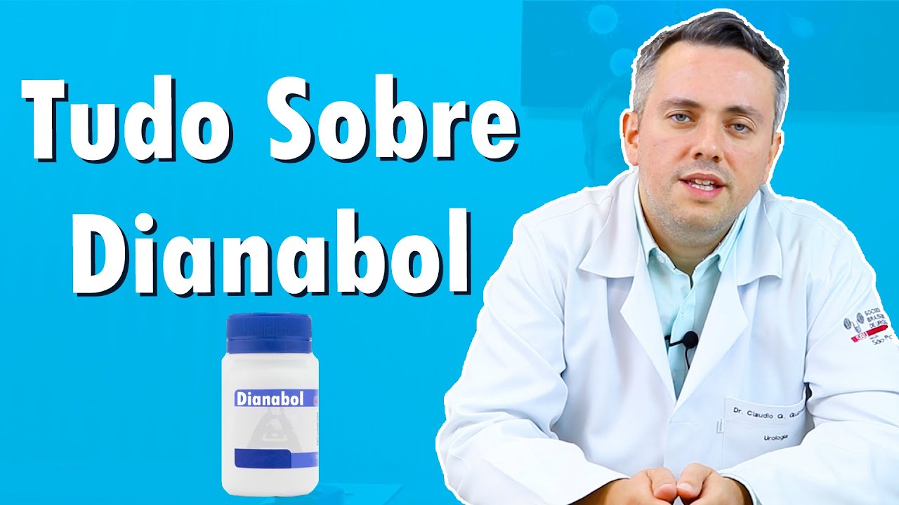 Tudo Sobre Dianabol ou Metandrostenolona | Dr. Claudio Guimarães