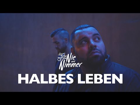 Nie und Nimmer - HALBES LEBEN (Offizielles Video)