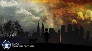Hume - Somewhere Out There