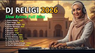 Download lagu DJ Slow Religi Full Bass 2026 Terbaru – Status Hamba & Pintu Surga Viral Tahun Ini mp3