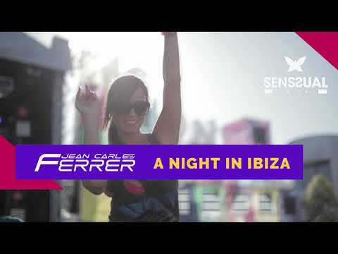 Jean Carles Ferrer - A Night in Ibiza