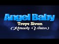 ANGEL BABY - Troye Sivan (CoversPH KARAOKE VERSION)