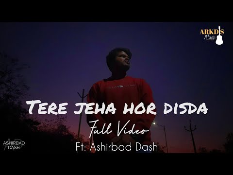 Tere Jeha Hor Disda|| Full Video|| Ashirbad Dash|| Nusrat Fateh Ali Khan Sahab|| Subham|| Sumit||