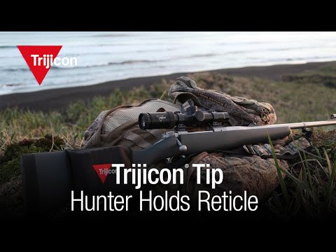 Trijicon Tip — Hunter Holds Reticle