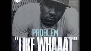 Problem feat. Bad Lucc - Like Whaaat (Instrumental) WITH HOOK