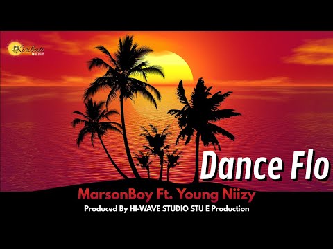 Dance Flo - MarsonBoy Ft. Young Niizy