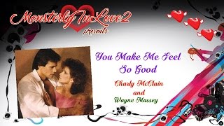 Charly McClain &amp; Wayne Massey - You Make Me Feel So Good (1985)