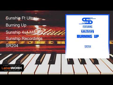 Sunship Ft Ultra - Burning Up (Sunship 4x4 Mix)