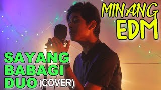 Download lagu UA ft. Utiah - SAYANG BABAGI DUO (Cover) Minang EDM mp3