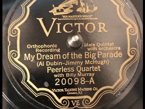 Peerless Quartet with Billy Murray "My Dream of the Big Parade" Victor 20098 (1926)