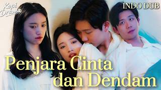 【INDO DUB】4 tahun lalu dia HANCURKAN hidupku. Kini kami bertemu & cinta-benci pun dimulai! 💔