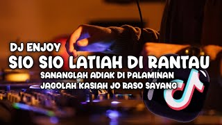 Download lagu DJ MINANG SIO SIO LATIAH DI RANTAU (IPANK) NEW REMIX TERBARU FULL BASS mp3 Download lagu DJ MINANG SIO SIO LATIAH DI RANTAU (IPANK) NEW REMIX TERBARU FULL BASS mp3