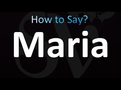 How to Pronounce Maria (correctly!)
