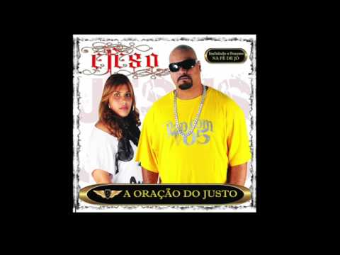 Ministério Éfeso - A Oração do Justo - 2011 / Album Completo - Rap Gospel