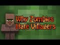 Why Zombies Hate Villagers - Minecraft 