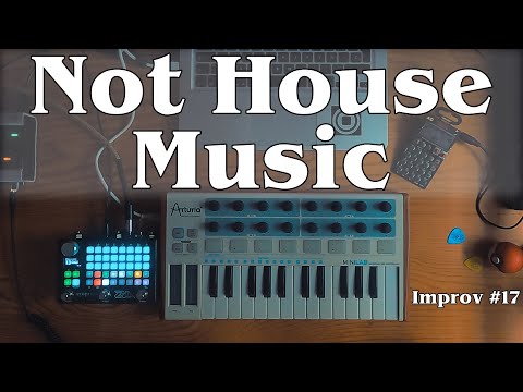 Not House Music | Improv #17 [Empress ZOIA, Arturia Jun-6 V & Teenage Engineering PO-133]