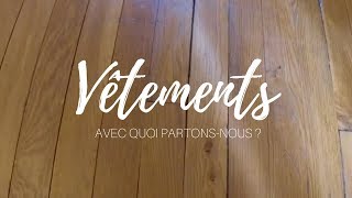 Vêtements : avec quoi partons-nous ?
