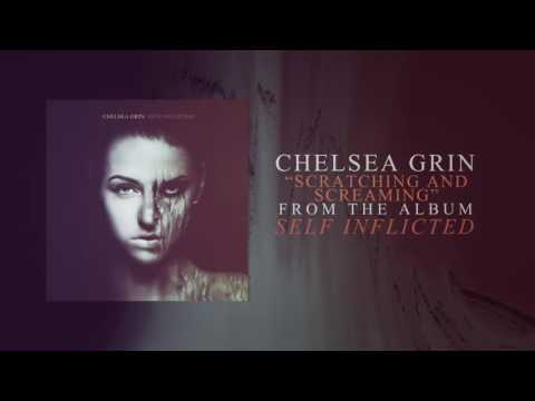 Chelsea Grin - Scratching And Screaming