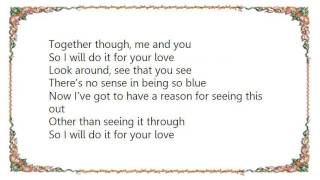 Chris Rea - Do It for Your Love Lyrics
