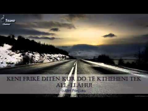 Keni frikë ditën kur do të ktheheni tek All-llahu! - Lulzim Perçuku