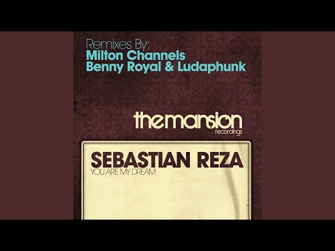 You Are My Dream (Milton Channels Remix)
