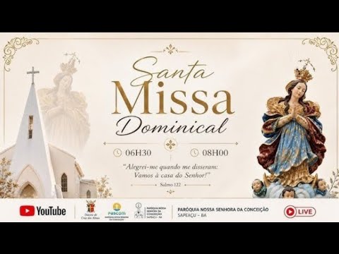 Transmissão ao vivo de Paróquia Nossa senhora da Conceição Sapeaçu-Ba