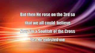 Souljahs Of the Cross - 