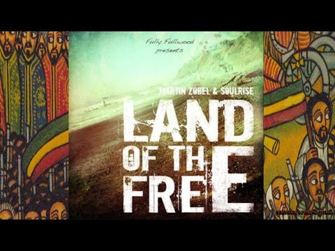 Martin Zobel & Soulrise Land Of The Free '12 (Irievibrations)