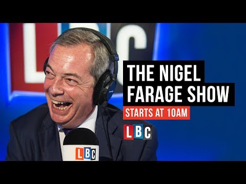 The Nigel Farage Show: 16th December 2018 - LBC