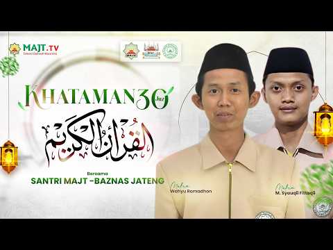 Khataman 30 Juz Al Qur'an bareng Santri PPTQ MAJT-Baznas | 17 Ramadan 1447 H