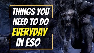 ✔️Things You Need To Do Everyday In ESO | Elder Scrolls Online