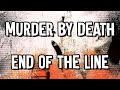 Murder by Death - End of the Line - Karaoke Instrumental