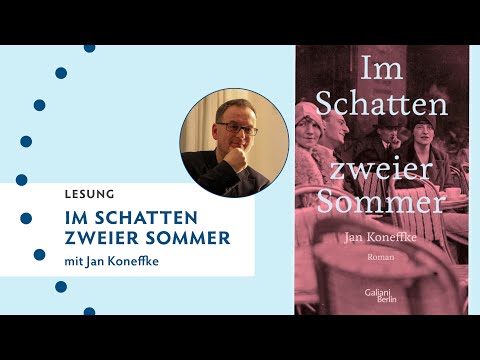 Im Schatten zweier Sommer. Lesung & Gespräch mit Jan Koneffke