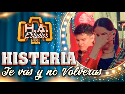 ♪♪ Histeria - Te Vas y No Volverás (En Vivo 4K)♪🔸️H.A. ESTUDIOS - 2025🔸️