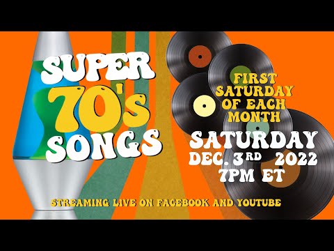 Super 70's Songs with Sue and Dwight - Sat. Dec. 3rd, 2022 - 7pm ET