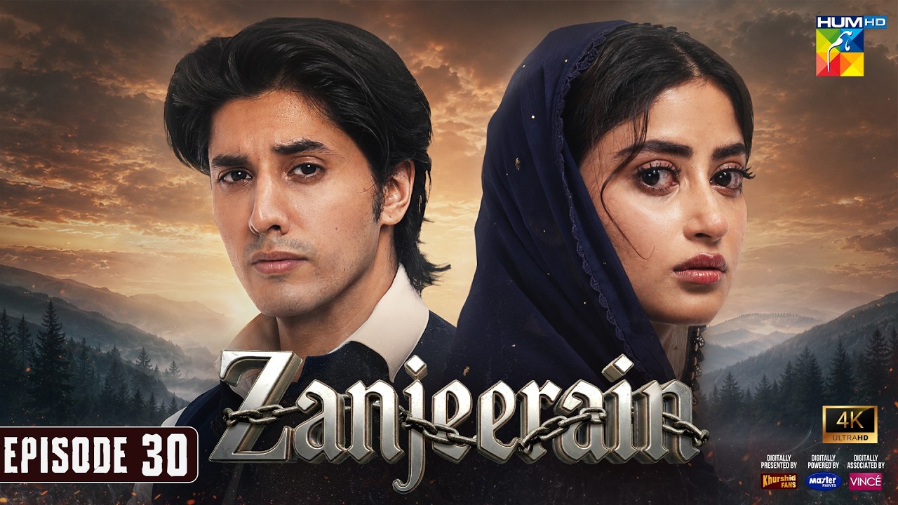 Zanjeerain Episode 30  - 12th Aug 2026 | ft. Sajal Aly & Danyal Zafar - HUM TV