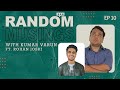 Random Musings Ep. 10 ft. Rohan Joshi