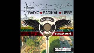 Cali Calabozo - Radio Radikal Libre (RRL)