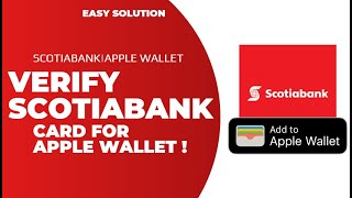 How to Verify Scotiabank Card for Apple Wallet ! Add a Credit Card to Apple Wallet - 2024