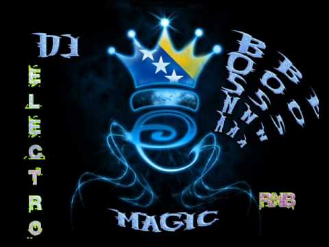 DJ BOSNA MAGIC ELECTRO REMIX 2010 VS RNB