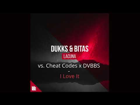 Dukks & Bitas vs. Cheat Codes x DVBBS - Lacuna vs. I Love It (DJ Luke Martn Mashup)