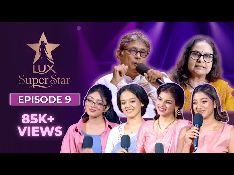 100 Years of Beautiful Dreams Part 3 | Episode 9 | S10 | LUX Super Star | LUX Bangladesh
