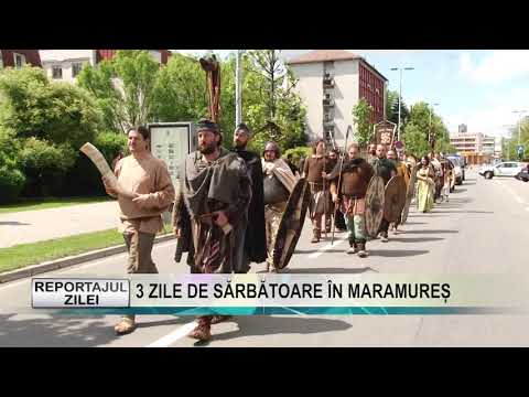 Reportajul zilei 20 mai 2019 3 ZILE DE SĂRBĂTOARE ÎN MARAMUREȘ
