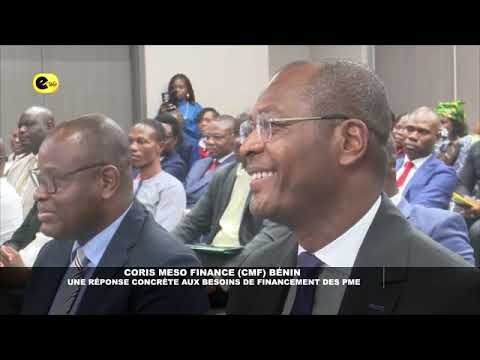 🛑Coris Meso Finance (CMF) Bénin : une réponse concrète aux besoins de financement des PME